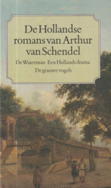 Schendel, Arthur van-De Hollandse romans