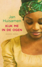 Huisamen, Jan-Kijk me in de ogen