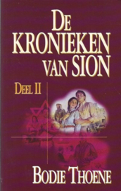 Thoene, Bodie-Kronieken van Sion (deel II)