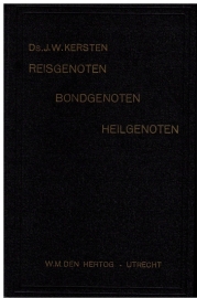 Kersten, Ds. J.W.-Reisgenoten, Bondgenoten, Heilgenoten