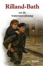 Ruissen, M.J.-Rilland-Bath en de watersnoodramp (nieuw)