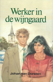 Dorsten, Johan van-Werker in de wijngaard