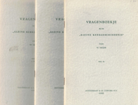 Meijer, W.-Vragenboekje bij de 'Kleine Kerkgeschiedenis' (deel 1, 2 en 3)