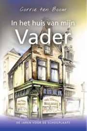 Boom, Corrie ten-In het huis van mijn Vader (nieuw)