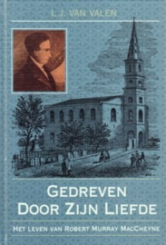 Valen, L.J. van-Gedreven door Zijn liefde