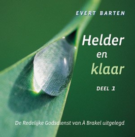 Barten, Evert-Helder en klaar (deel 1) (nieuw)