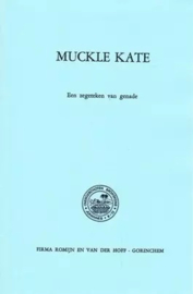 Woerden, H.C. van (vertaling)-Muckle Kate, een zegeteken van genade
