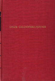 Feenstra, J.G.-Onze Geloofsbelijdenis