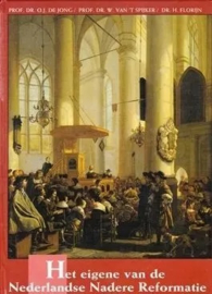 Florijn, Dr. H. (e.a.)-Het eigene van de Nederlandse Nadere Reformatie + Lesbrief