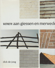 Jong, Dick de-Wonen aan Giessen en Merwede