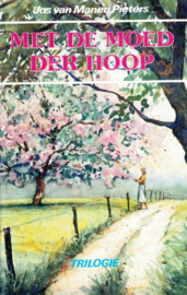 Manen-Pieters, Jos van-Met de moed der hoop