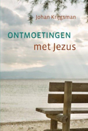 Krijgsman, Johan-Ontmoetingen met Jezus