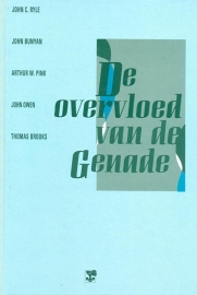 Ryle, John C. (e.a.)-De overvloed van de Genade