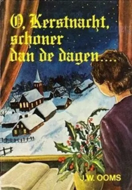 Ooms, J.W.-O, Kerstnacht, schoner dan de dagen...