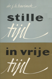 Bavinck, Dr. J.H.-Stille tijd in vrije tijd