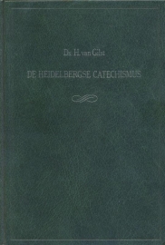Gilst, Ds. H. van-De Heidelbergse Catechismus