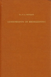 Hofman, Dr. H.A.-Ledeboerianen en Kruisgezinden