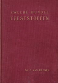 Reenen, Ds. G. van-Tweede bundel Feeststoffen