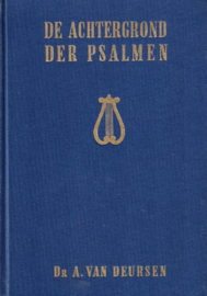Deursen, Dr. A. van-De achtergrond der Psalmen