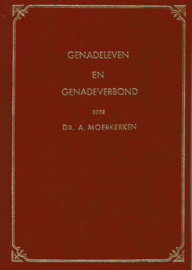 Moerkerken, Ds. A.-Genadeleven en genadeverbond