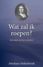 Hellenbroek, Abraham-Wat zal ik roepen? (nieuw)