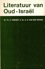 Vriezen, Th. C. en Woude, A.S. van der-Literatuur van Oud-Israël