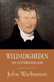 Warburton, John-Weldadigheden van een Verbondsgod (nieuw)