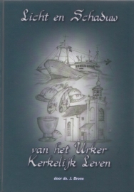 Brons, Ds. J.-Licht en schaduw van het Urker Kerkelijk Leven (nieuw)