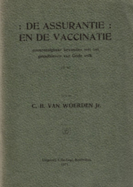 Woerden Jr., C.B. van-De Assurantie en de Vaccinatie