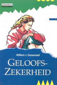 Ouweneel, Willem J.-Geloofszekerheid