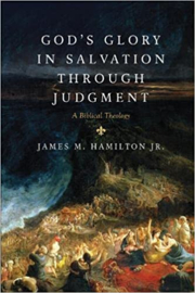 Hamilton Jr., James M.-God's Glory in Salvation through Judgment