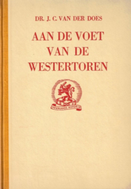 Does, J.C. van der-Aan de voet van de Westertoren