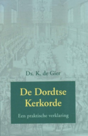 Gier, Ds. K. de-De Dordtse Kerkorde