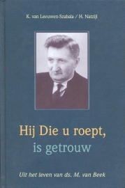 Leeuwen Szabala, K. van en Natzijl, H.-Hij Die u roept is getrouw