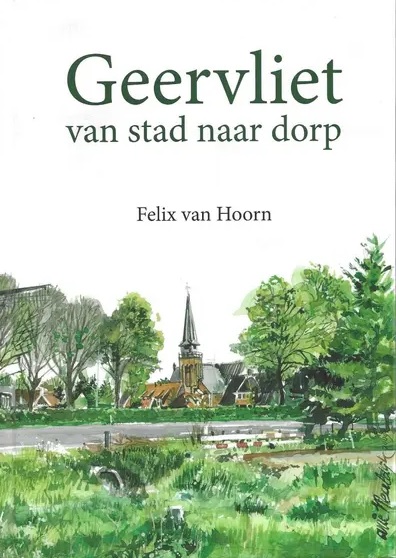 Hoorn, Felix van-Geervliet van stad naar dorp