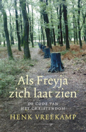 Vreekamp, Henk-Als Freyja zich laat zien (nieuw)