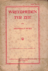Hurd, Archibald-Wreedheden ter zee
