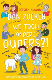 Nijland, Gerdien-Dan zoeken we toch andere ouders? (nieuw)