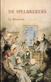 Brouwer, G.-De spelbrekers