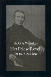 Wumkes, Dr. G.A.-Het Friese Reveil in portretten