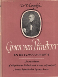 Langedijk, Dr. D.-Groen van Prinsterer en de schoolkwestie