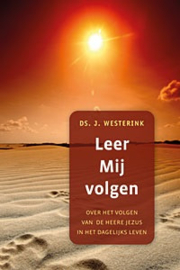 Westerink, Ds. J.-Leer mij volgen (nieuw)