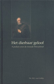 Gelder, Ds. M.J. van-Het dierbaar geloof