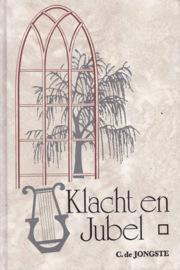 Jongste, Ds. C. de en Beversluis, Ds. N.H.-Klacht en Jubel (deel 1)