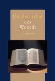 Aalst, Ds. G.J. van (e.a.)-Uit den schat des Woords 71e jaargang (nieuw)