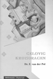 Pol, Dr. F. van der-Gelovig Kruisdragen
