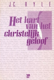 Ryle, J.C.-Het hart van het christelijk geloof