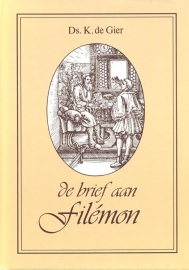 Gier, Ds. K. de-De brief aan Filemon