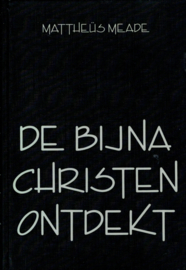 Meade, Mattheus-De bijna christen ontdekt