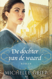 Griep, Michelle-De dochter van de waard (nieuw)